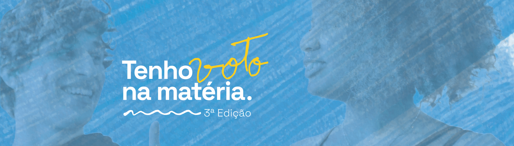 Tenho Voto na Matéria – 3ª edição